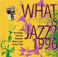 1996 What is Jazz