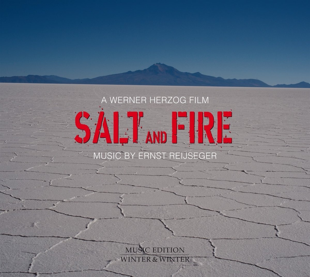 Salt and Fire Werner Herzog