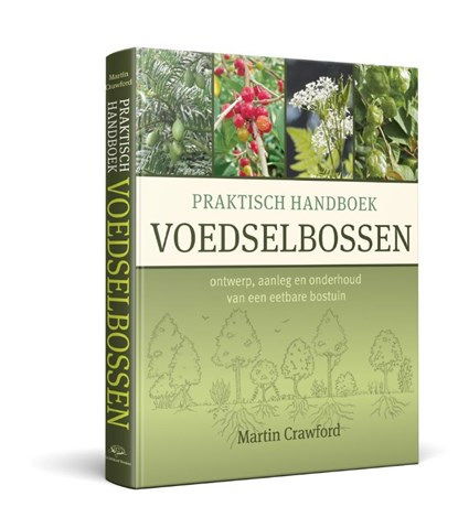 Praktisch Handboek Voedselbossen Martin Crawford